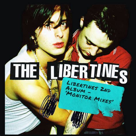 The Libertines ‘the Libertines Monitor Mixes The Libertines Archive