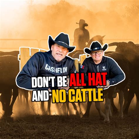 don t be all hat and no cattle gctv