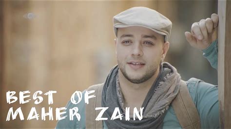Best Of Maher Zain Youtube