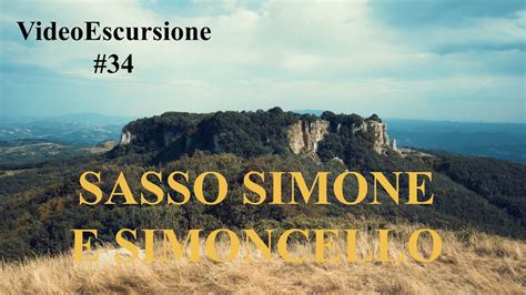 Sasso Simone E Simoncello 4k Da Miratoio Videoescursione 34 Youtube