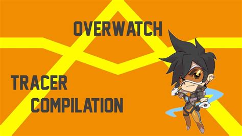 Tracers Compilation Overwatch Youtube