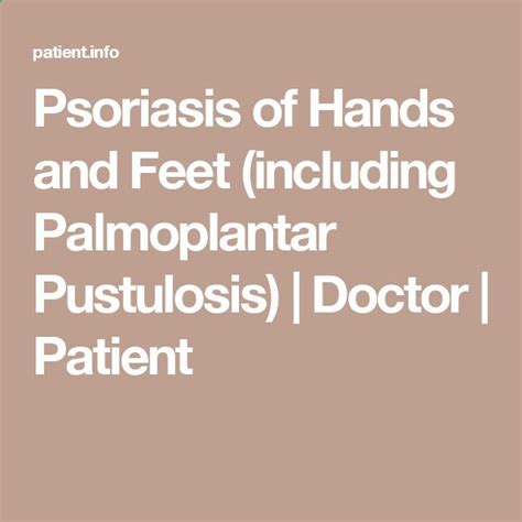Psoriasis Of Hands And Feet Including Palmoplantar Pustulosis