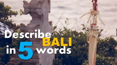 Describe Bali In 5 Words Indonesia Youtube