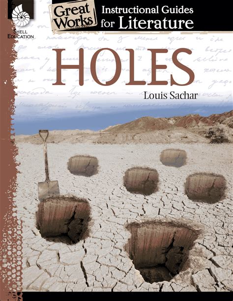 Holes An Instructional Guide For Literature Teachers Classroom Resources
