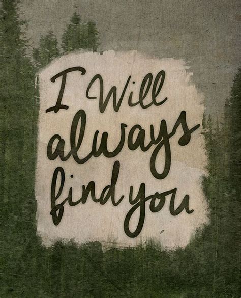 Love Quote Once Upon A Time I Will Always Find You Print Once