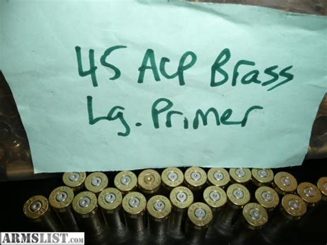 Armslist For Sale 45 Acp Once Fired Brass Large Primers