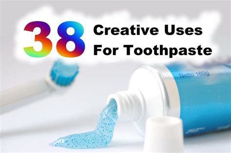38 Creative Uses For Toothpaste Uses For Toothpaste Toothpaste