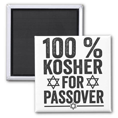 100 Kosher For Passover Funny Passover Pesach Magnet In