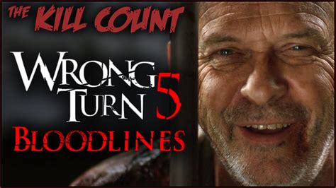 Wrong Turn 5 Bloodlines 2012 Kill Count Youtube