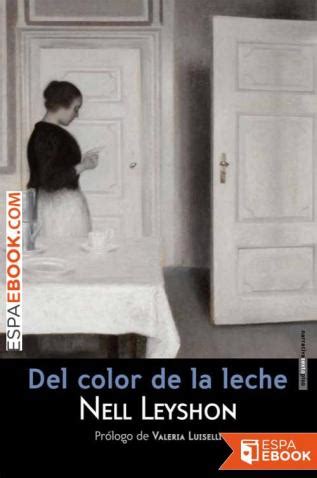 Libro Del Color De La Leche Descargar Epub Gratis Espaebook