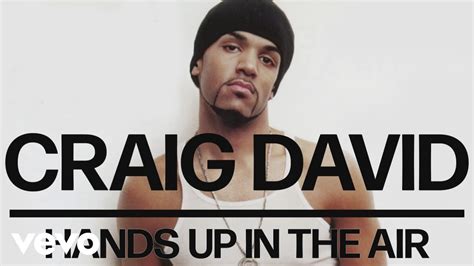 Craig David Hands Up In The Air Official Audio Youtube
