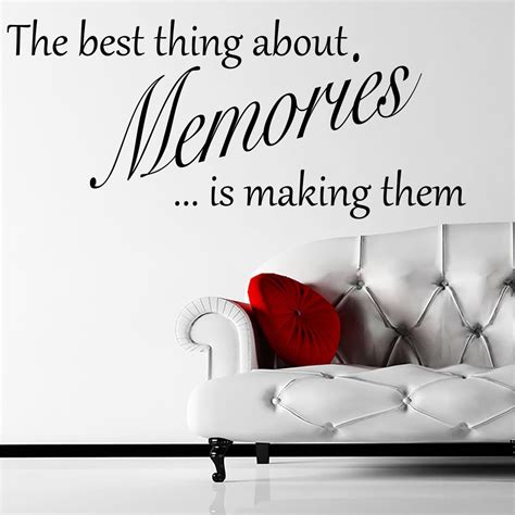 The Best Thing About Memories Quote Wall Sticker World Of Wall Stickers
