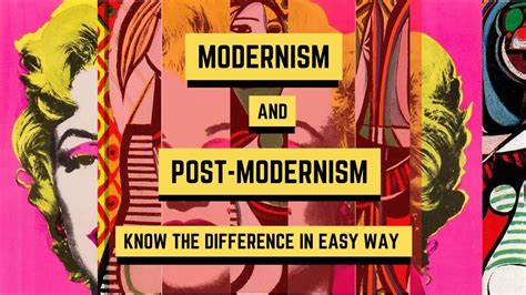 Modernism Vs Post Modernism Know The Difference In Easy Way