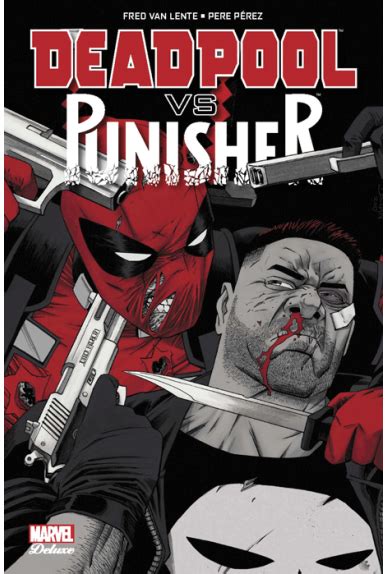 Deadpool Vs Punisher Marvel Deluxe Excalibur Comics