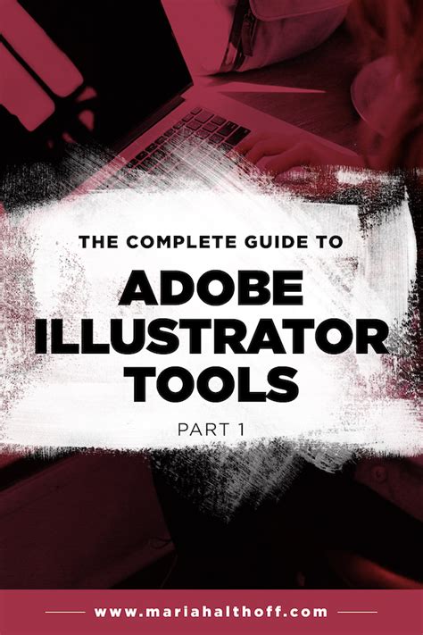 The Complete Guide To Adobe Illustrator Tools Pt 1 — Mariah Althoff