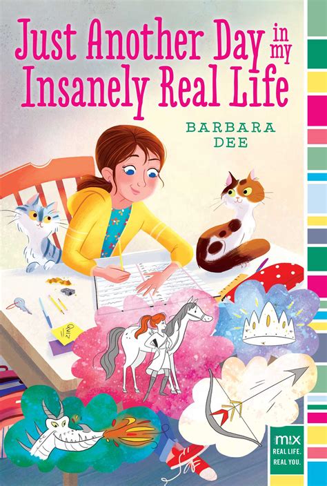 Just Another Day In My Insanely Real Life Book By Barbara Dee