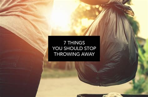 7 Things You Should Stop Throwing Away Habitual Heart