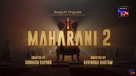 Maharani Season 2 Sony Liv Web Series Cast And Crew Release Date