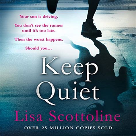 Keep Quiet Audiobook Lisa Scottoline Uk