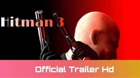 Hitman 3 Official Trailertrailertrendinggaming Youtube