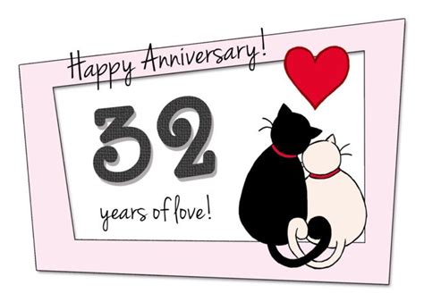 Check out some of our favorite anniversary quotes and funny memes for your boyfriend, girlfriend, husband or wife to brighten your big day. Happy 32nd Wedding Anniversary - Two cats in love card #Ad ...