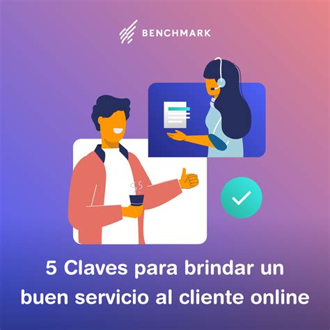 5 Claves Para Brindar Un Buen Servicio Al Cliente Online Benchmark Email