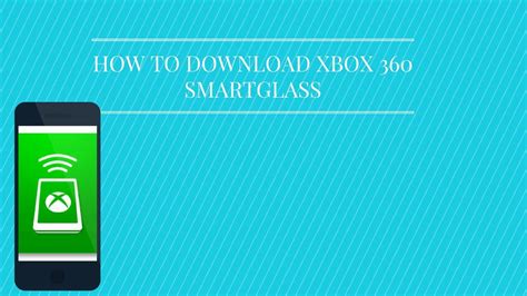 How To Download Xbox 360 Smartglass Youtube