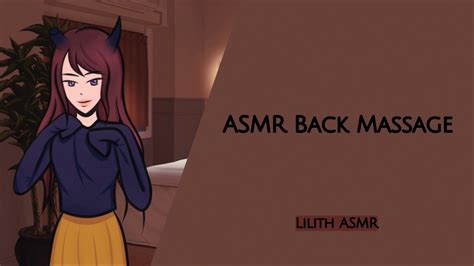 Asmr Back Massage Scratches And Pats 【lilith Asmr】 Youtube