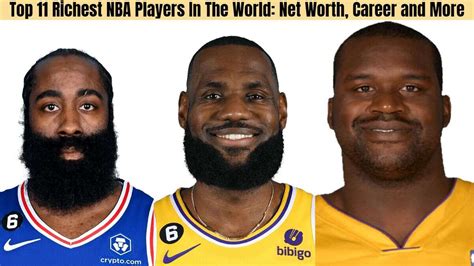 top 11 richest nba players in the world net worth career and more