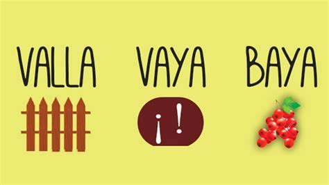 ¿cuál Es La Diferencia Entre Vaya Valla Y Baya Youtube