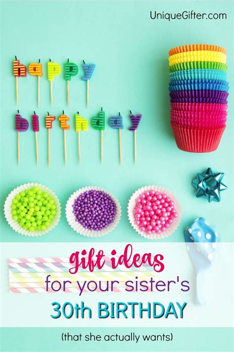 You've been doing these for 29 years, it's time to think about various 30th birthday ideas that will entice your guests not to leave your boring party. 20 Gift Ideas for your Sister's 30th Birthday | 30th birthday gifts, 30th birthday, Birthday ...