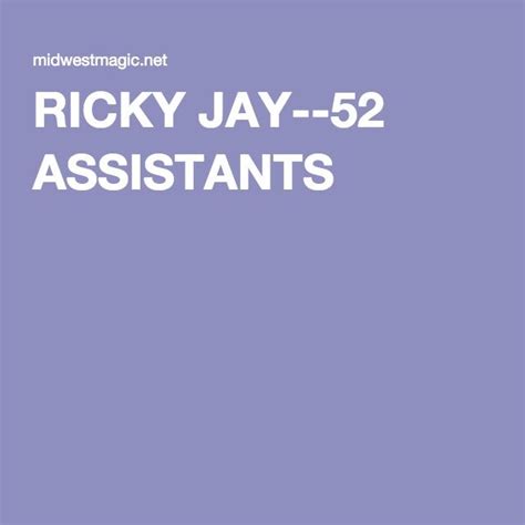 Ricky Jay 52 Assistants Ricky Jay Jay Assistant