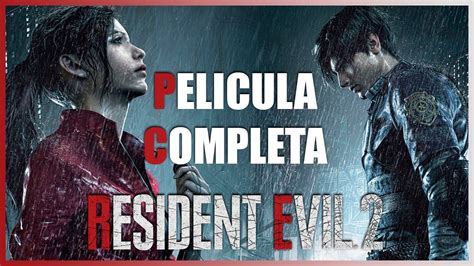 Resident Evil 2 Remake Pelicula Completa En Español Full Movie Youtube