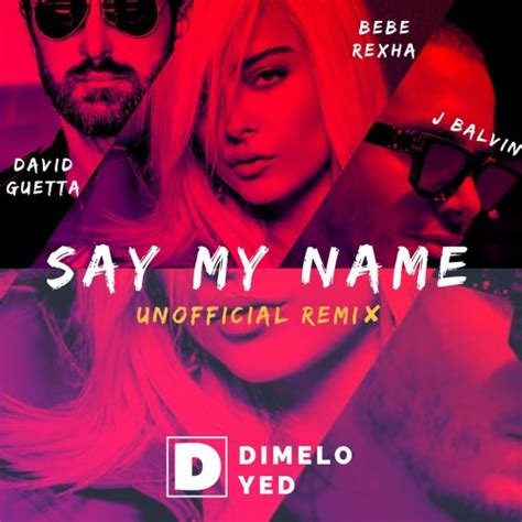Dj dark, md dj feat. David Guetta Bebe Rexha J Balvin Dimelo Yed - Say My Name ...