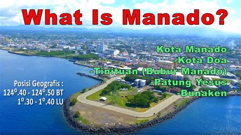 What Is Manado Sebelum Ke Manado Kenali Dulu Kota Manado Youtube