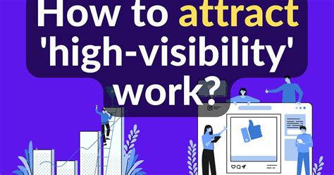 How To Attract High Visibility Projects At Work