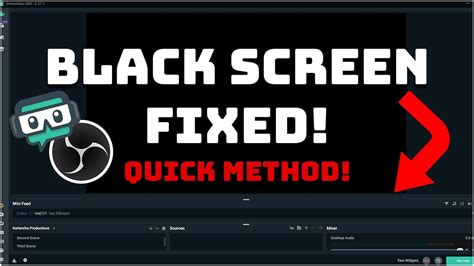 Quick Method How To Fix The Black Screen Display Capture In Obs Youtube