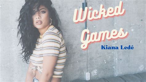 Kiana Led Wicked Games Lyrics Youtube