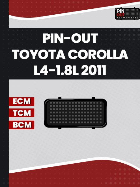 Pin Out Toyota Corolla L4 18l 2011