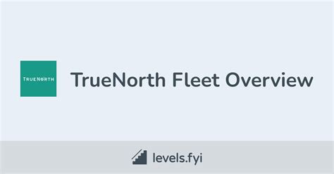 Truenorth Fleet Careers Levelsfyi