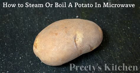 Once sweet potato is prepped, place it in your microwave and cook for 2 1/2 minutes. Preety's Kitchen: How to Steam Or Boil A Potato In Microwave