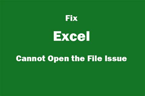 Fix Excel Cannot Open The File Recover Corrupted Excel File MiniTool