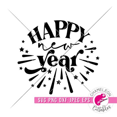 SVG PNG DXF Jpeg 2022 New Years Eve Svg Happy New Year Etsy