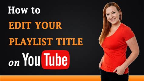 How To Edit Your Playlist Title On Youtube Youtube