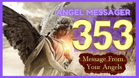 🔥angel Number 353 Meaning🎯connect With Your Angels And Guides Youtube