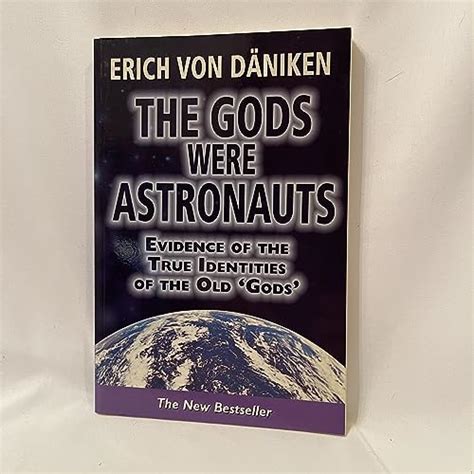 The Gods Were Astronauts Evidence Of The True Identities Of The Old