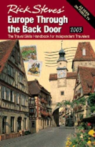 Rick Steves Europe Through The Back Door The Travel Skills Handbook For Used 9781566914659 Ebay