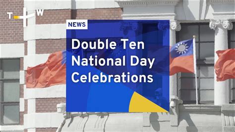 Double Ten National Day Celebrations TaiwanPlus News YouTube