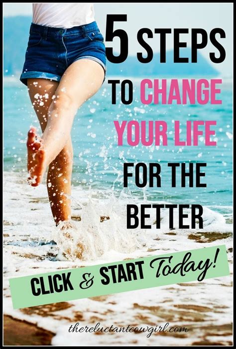 5 Steps To Make Real Lasting Changes In Your Life Change Is Hard