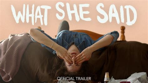 What She Said 2021 Official Trailer 4k Youtube